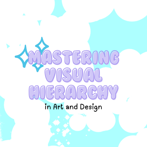 Mastering Visual Hierarchy in Art and Design: A Playful Guide to Capturing Attention!