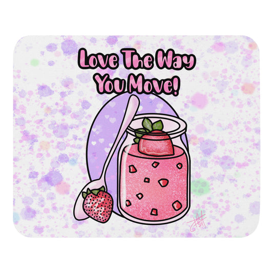 Way You Move Mouse pad