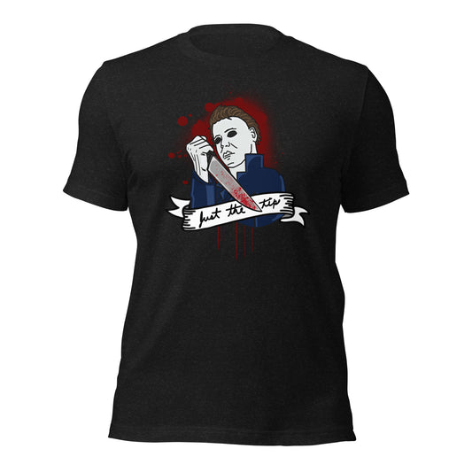 Just The Tip Unisex t-shirt