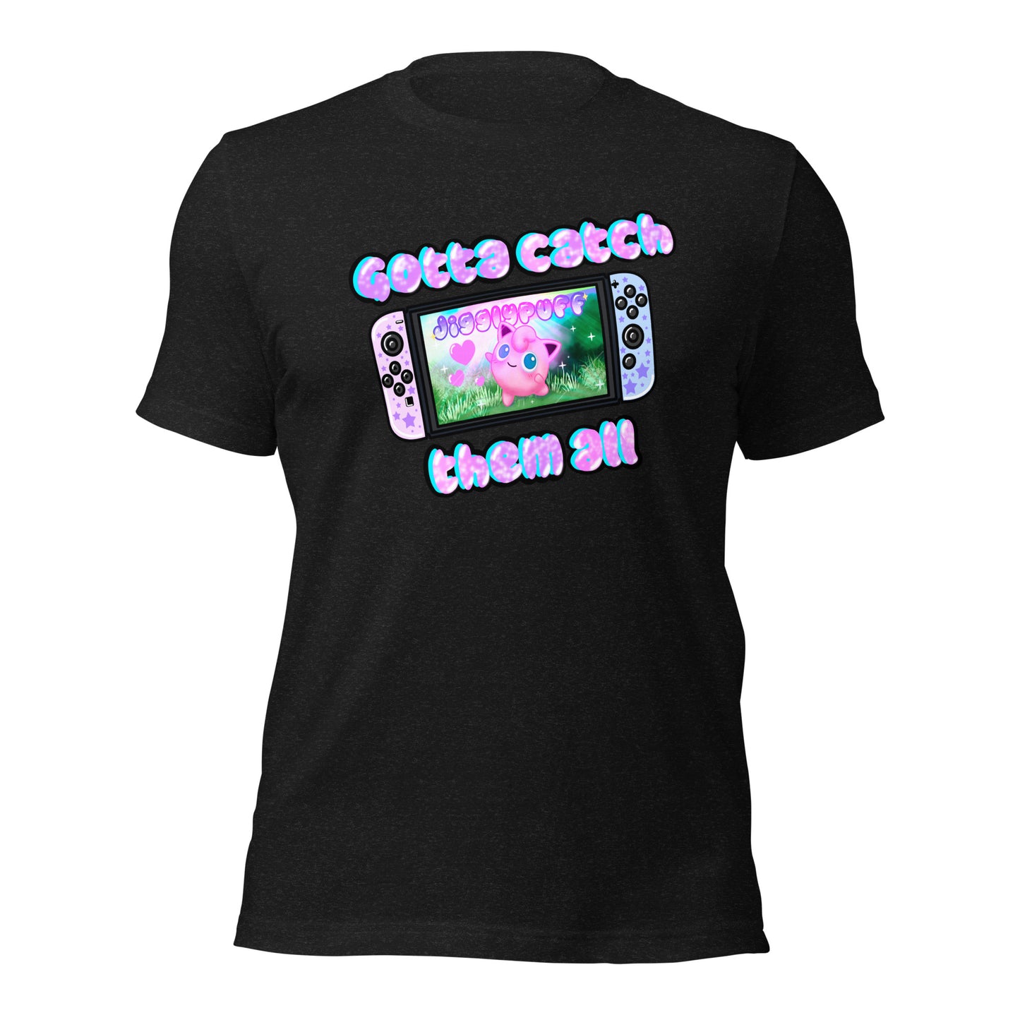 Gotta Catch Them Unisex t-shirt