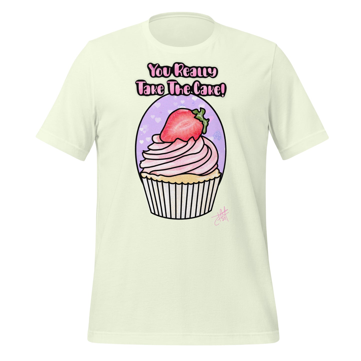 You Really Take The Cake Unisex T-Shirt