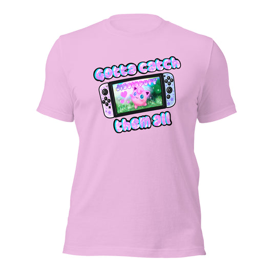 Gotta Catch Them Unisex t-shirt