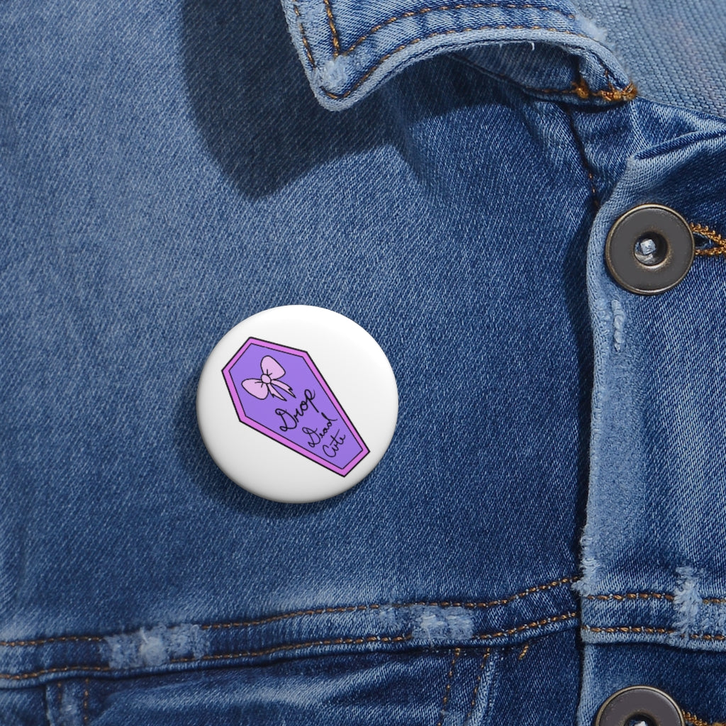 Drop Dead Cute Pin