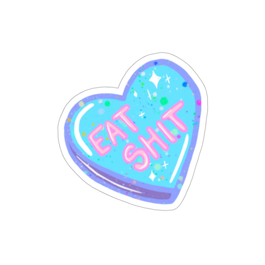 Sour Tarts Eat Sh*t Die-Cut Sticker