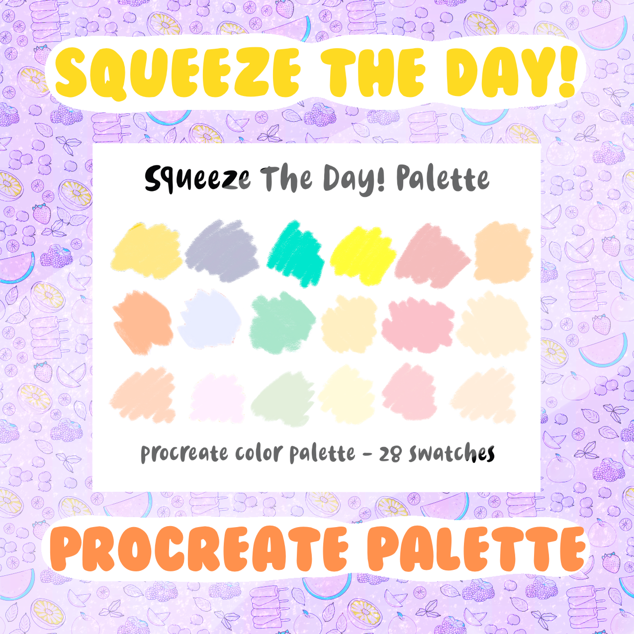 Squeeze The Day! Procreate Palette