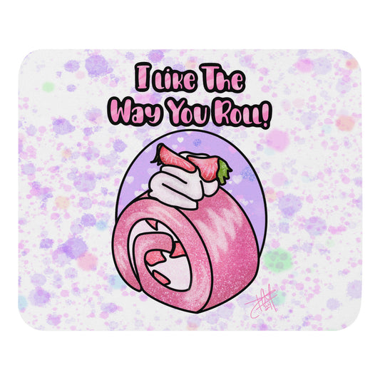 The Way you Roll Mouse pad