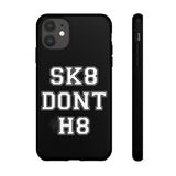 Don’t H8 Case - Kult Kawaii