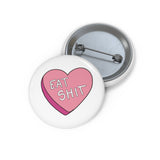 Eat Shit Pin