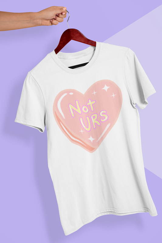 NOT URS! T-Shirt