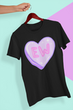 EW! T-Shirt
